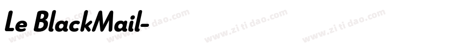 Le BlackMail字体转换